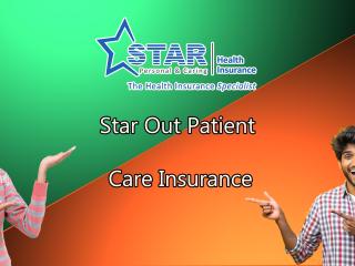 Star Out Patient Care Insurance Policy